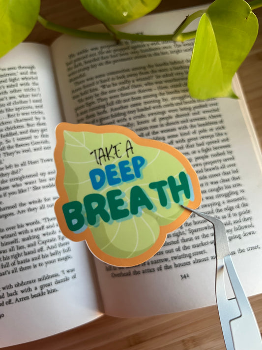 Take a Deep breath sticker | Reminder sticker | Motivational sticker | SLow down sticker | Positivity sticker